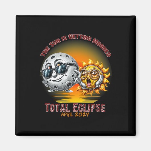 Total 太陽の Eclipse Chase 2024年4月Sun Is Gettin マグネット (正面)