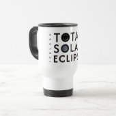 Total Solar Eclipse  トラベルマグ (正面左)