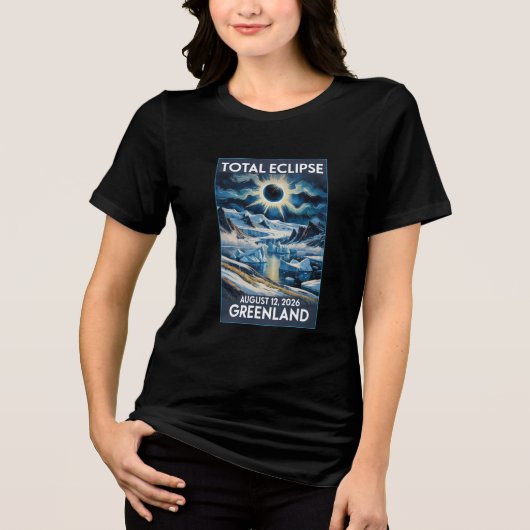 Total Solar Eclipse August 12,2026 Greenland Tee トライブレンドＴシャツ (正面)