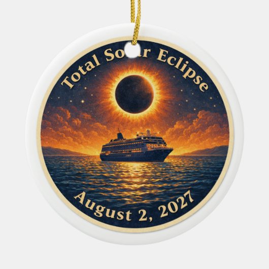 Total Solar Eclipse August 2 2027 cruise ship  セラミックオーナメント (正面)