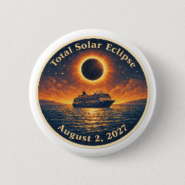Total Solar Eclipse August 2 2027 cruise ship  缶バッジ