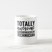 Totally Awesome Cardiovascular Technician コーヒーマグカップ (中央)