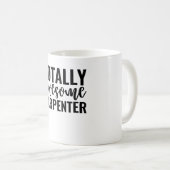  Totally Awesome Carpenter コーヒーマグカップ (正面右)