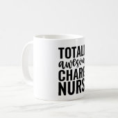 Totally Awesome Charge Nurse コーヒーマグカップ (正面左)