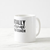 Totally Awesome Cheer Coach コーヒーマグカップ (正面右)