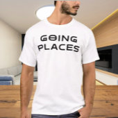 "Totally Going Places” Sarcastic Typography Tee Tシャツ