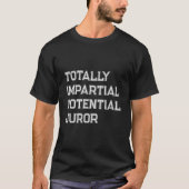 Totally Impial Potential Juror Tシャツ (正面)