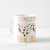 Totally Kiln It Pottery Artist Lover Of Pottery コーヒーマグカップ (正面左)