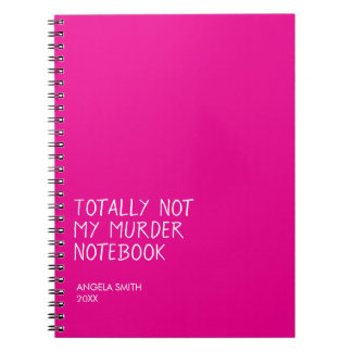 Totally Not My Murder Notebook – Funny Dark Humor  ノートブック