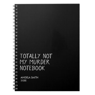 Totally Not My Murder Notebook – Funny Dark Humor  ノートブック