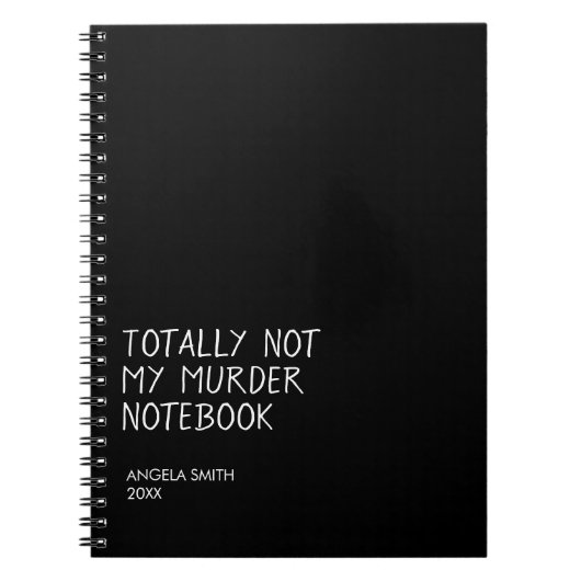 Totally Not My Murder Notebook – Funny Dark Humor  ノートブック (正面)