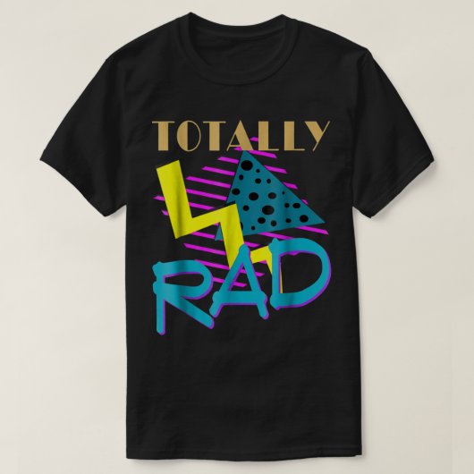 Totally Rad Retro 80s Vintage Design Tシャツ (デザイン正面)