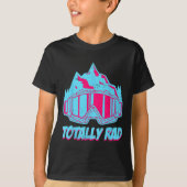 Totally Rad  Tシャツ (正面)