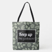 Tote Bag Keep up the good work! トートバッグ (正面)