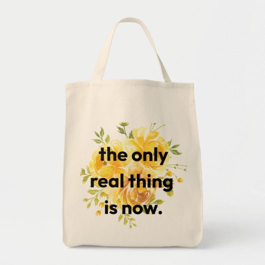 Tote Bag - the only real thing is now. トートバッグ (正面)