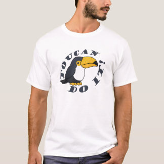 Toucan do it - Funny parrot Tシャツ