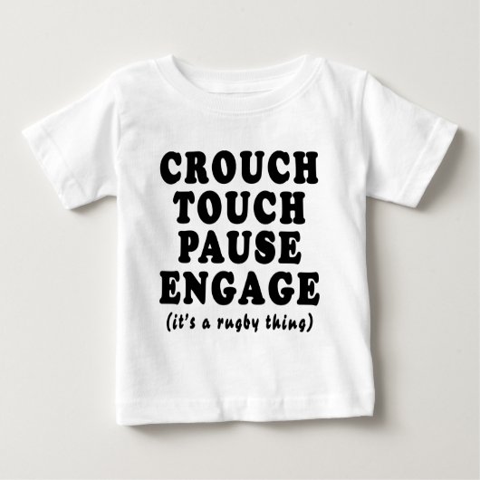 Touchの従事します休止は身をかがめります ベビーTシャツ (正面)
