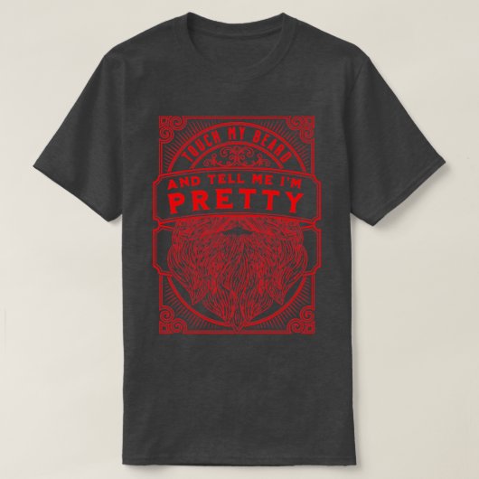 Touchの髭と私のギかわいらしを動揺して言う Tシャツ (デザイン正面)