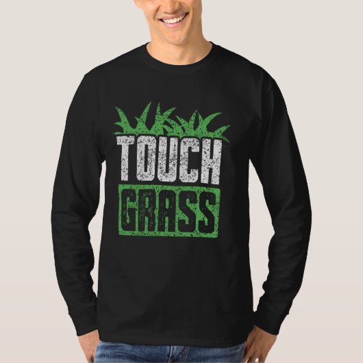 Touchグラス外おもしろいミームジョークTouchグラス Tシャツ (正面)