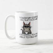 Touchコーヒーを飲んで叩いてやる コーヒーマグカップ (左)