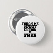 TOUCH·ミーと初めてのエスクリマ·レッションは無料です。 缶バッジ (正面&裏面)