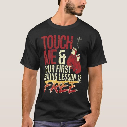 Touch Me and Your First Boxing Lesson Is Free  Box Tシャツ (正面)