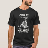 Touch Me And Your First Jiu Jitsu Lesson Is Free P Tシャツ (正面)