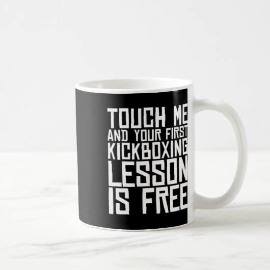 Touch Me And Your First Kickboxing Lesson Is Free  コーヒーマグカップ (右)