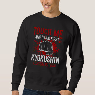 Touch Me And Your First Kyokushin Lesson Is Free スウェットシャツ