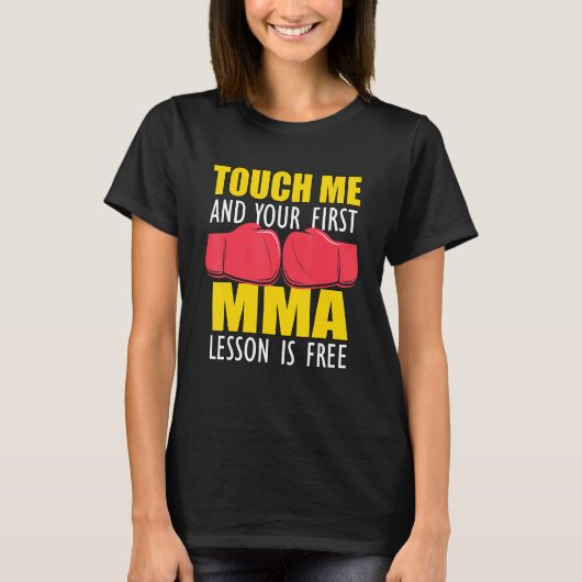 Touch Me Kickboxing Gloves Men MMA Tシャツ (正面)
