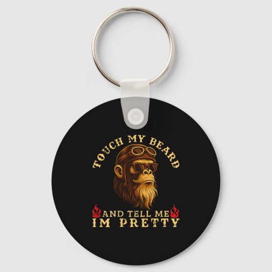 Touch My Beard And Tell Me I'm Pretty Monkey (表) キーホルダー (正面)
