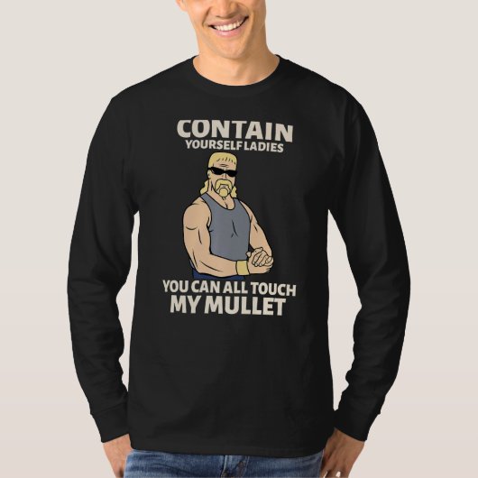 Touch My Mullet Business In The Front Party In The Tシャツ (正面)