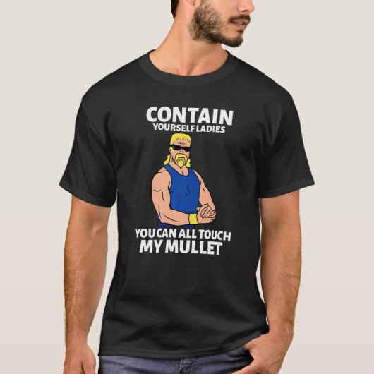 Touch My Mullet Business In The Front Party In The Tシャツ (正面)