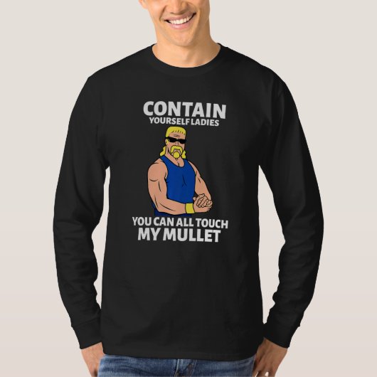 Touch My Mullet Business In The Front Party In The Tシャツ (正面)