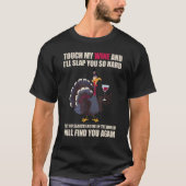 Touch My Wine And I Will Slap You so Hard Tシャツ (正面)