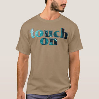 touch tシャツ