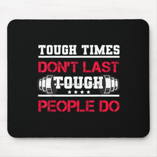 Touch Times Don't Last, Only Tough People Do Bodyb マウスパッド (正面)