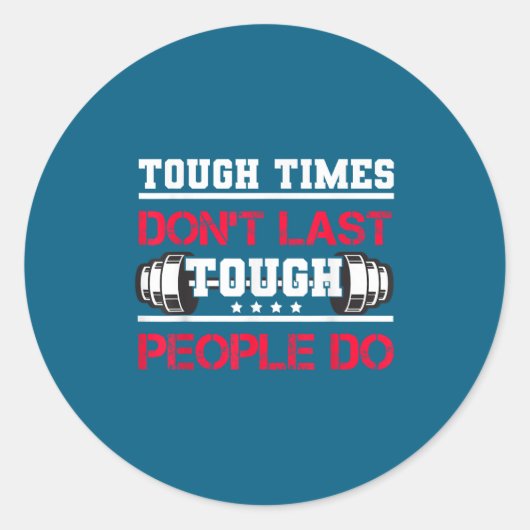 Touch Times Don't Last, Only Tough People Do Bodyb ラウンドシール (正面)