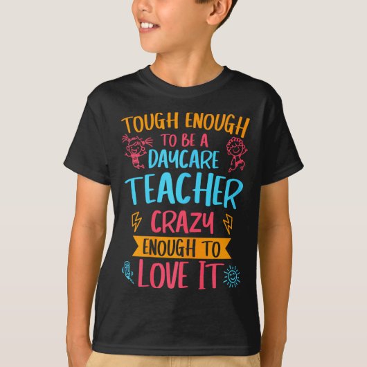 Tough Enough To Be A Daycare Teacher Funny Daycare Tシャツ (正面)
