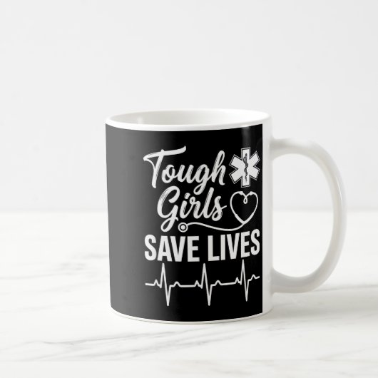 Tough Girls Save Lives Ems Paramedic Emt Stethosco コーヒーマグカップ (右)