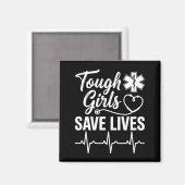 Tough Girls Save Lives Ems Paramedic Emt Stethosco マグネット (正面/裏面)