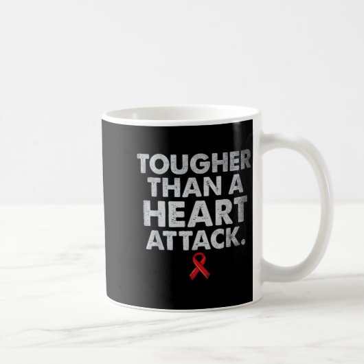 Tougher Than A Heart Attack Heart Disease Awarenes コーヒーマグカップ (右)