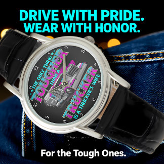 Tougher Than Trucker: Trucker's Wife 腕時計