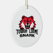 ToughLoveSnark – 本当の姿を見せ感じる セラミックオーナメント (右)