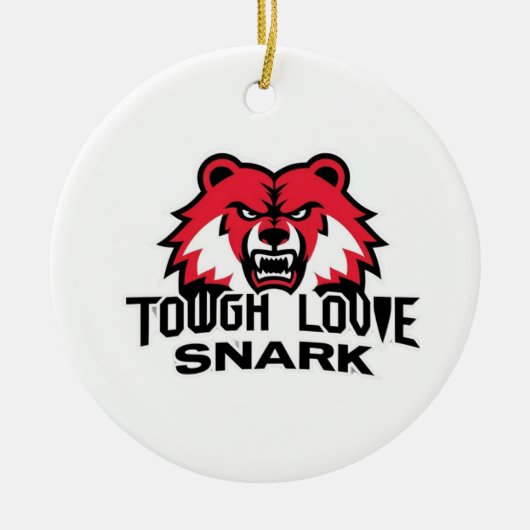 ToughLoveSnark – 本当の姿を見せ感じる セラミックオーナメント (正面)