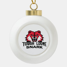 ToughLoveSnark – 本当の姿を見せ感じる セラミックボールオーナメント