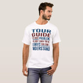 Tour Guide Solve Problems Tシャツ (正面フル)