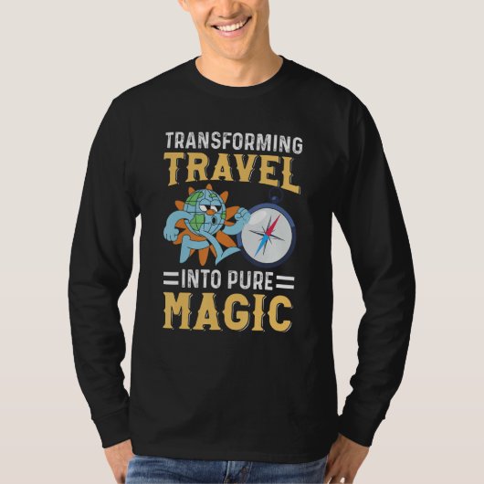 Tour Guide Transforming Travel Into Pure Magic Tシャツ (正面)