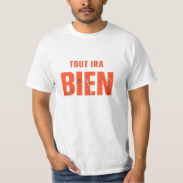 Tout Ira Bien  Tシャツ