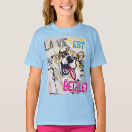 Tout sourire La vie est belle! Tシャツ